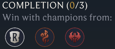 A close-up of the Completion requirements from the World Adventure Menu showing 3 slots - one for any champion, one for a Bilgewater champion, and one for a Noxus champion.