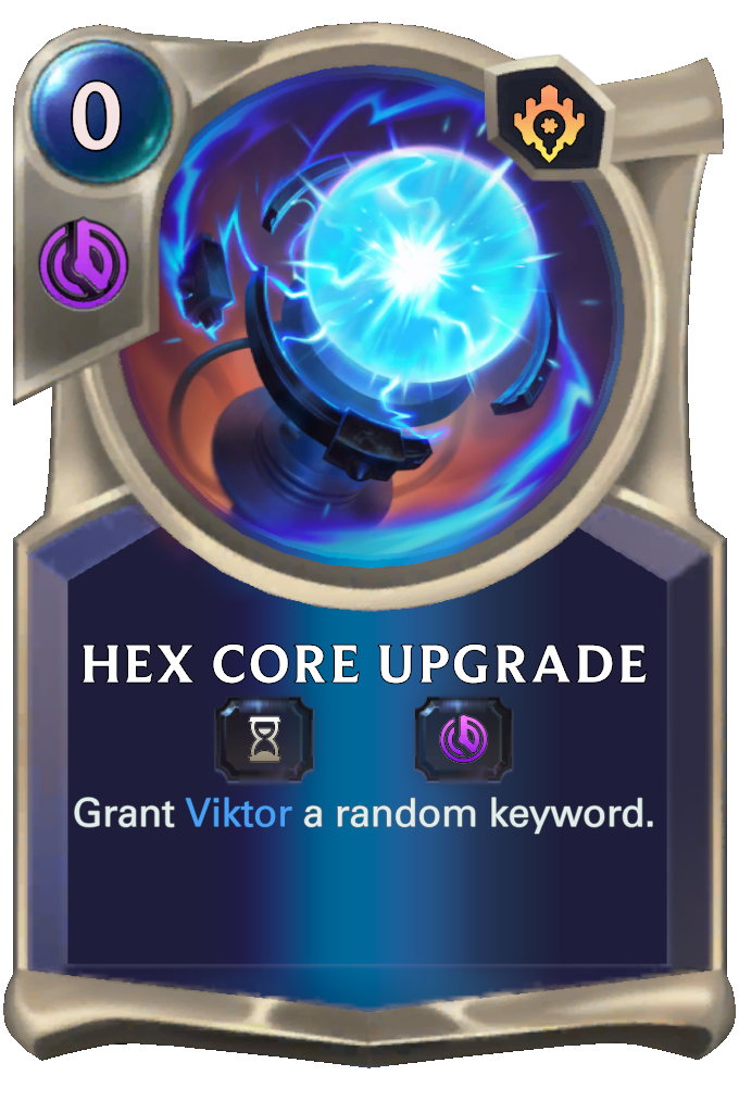 Karta kouzla Hex Core Upgrade, které poskytuje Viktorovi náhodné klíčové slovo.